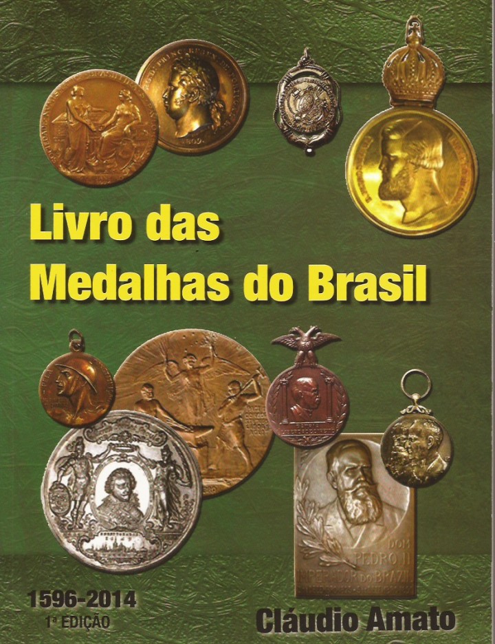 Livro das Medalhas do Brasil, por Cláudio Amato