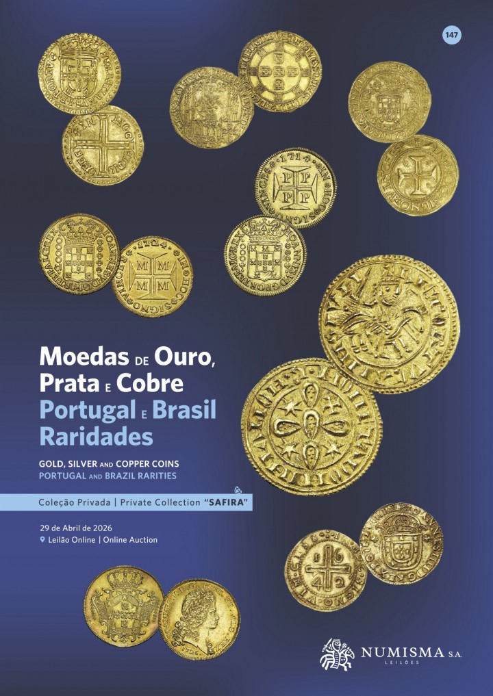 NUMISMA LEILÕES n.º 147, 29 de abril de 2026: Moedas de ouro, prata e cobre. Portugal e Brasil, raridades: Coleção SAFIRA